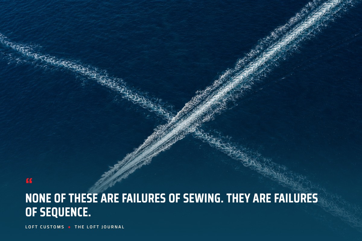 Pull quote over aerial ocean water: None of these are failures of sewing. They are failures of sequence. Loft Customs, The Loft Journal
